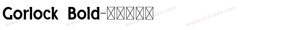 Gorlock  Bold字体转换